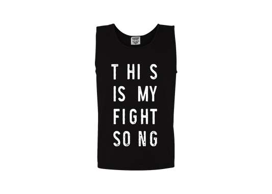 This Is My Fight Song Tee