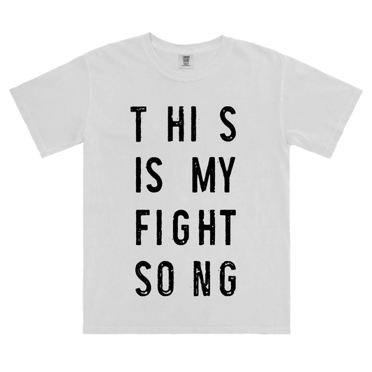 This Is My Fight Song Standard White Tee